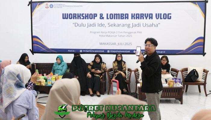 Dorong UMKM Melek Digital, Pokja II PKK Makassar Latih Pembuatan Vlog Selama Dua Hari
