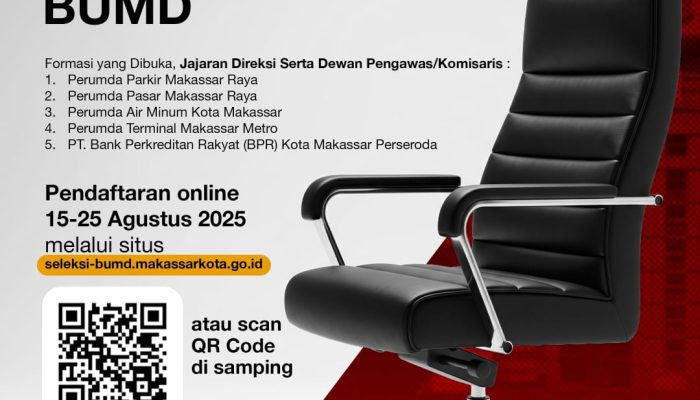 Seleksi Terbuka Direksi dan Komisaris Lingkup Pemkot Makassar: Mulai Tanggal 15-25 Agustus 2025