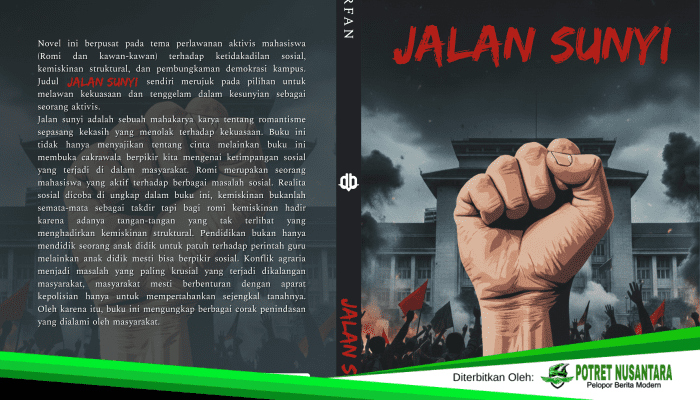Pre-order Novel “Jalan Sunyi ” Tentang Perlawanan Mahasiswa dan Ketimpangan sosial Karya Irfan