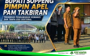 Bupati Soppeng Pimpin Apel PAM Takbiran, Tekankan Pengamanan Humanis dan Tanpa Ego Sektoral