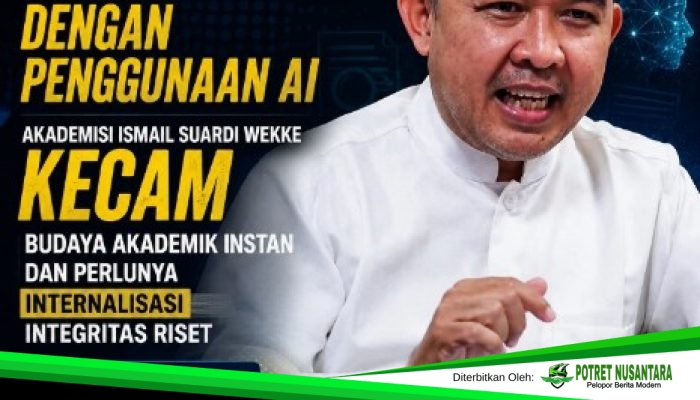 Dugaan Manipulasi Riset dengan Penggunaan AI, Akademisi Ismail Suardi Wekke Kecam Budaya Akademik Instan dan Perlunya Internalisasi Integritas Riset