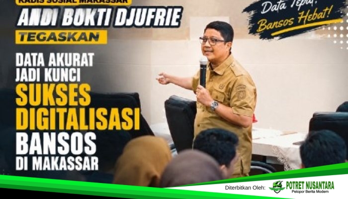 Kadis Sosial  MakassarAndi Bukti Djufrie Tegaskan Data Akurat Jadi Kunci Sukses Digitalisasi Bansos di Makassar
