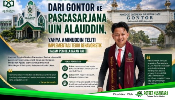 Dari Gontor ke Pascasarjana UIN Alauddin, Yahya Aminuddin Teliti Implementasi Teori Behavioristik dalam Pembelajaran PAI