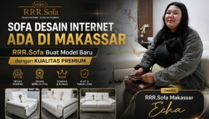Sofa Desain Internet Ada di Makassar, RRR.Sofa Buat Model Baru dengan Kualitas Premium