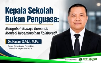 Kepala Sekolah Bukan Penguasa: Mengubah Budaya Komando Menjadi Kepemimpinan Kolaboratif