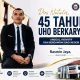 45 Tahun Uho : Semakin Maju dan Berdampak Oleh : Rasmin Jaya Alumni Uho