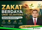 ZAKAT BERDAYA, UMAT SEJAHTERA: Saatnya Zakat Jadi Instrumen Perubahan, Bukan Sekadar Ritual Tahunan