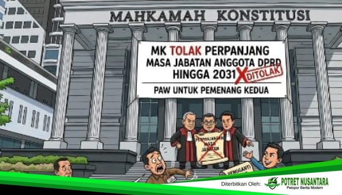 Mahkamah Konstitusi (MK) Tolak Perpanjang Masa Jabatan Anggota DPRD Hingga 2031, Pemenang Kedua Berpotensi Pergantian Antar Waktu (PAW)